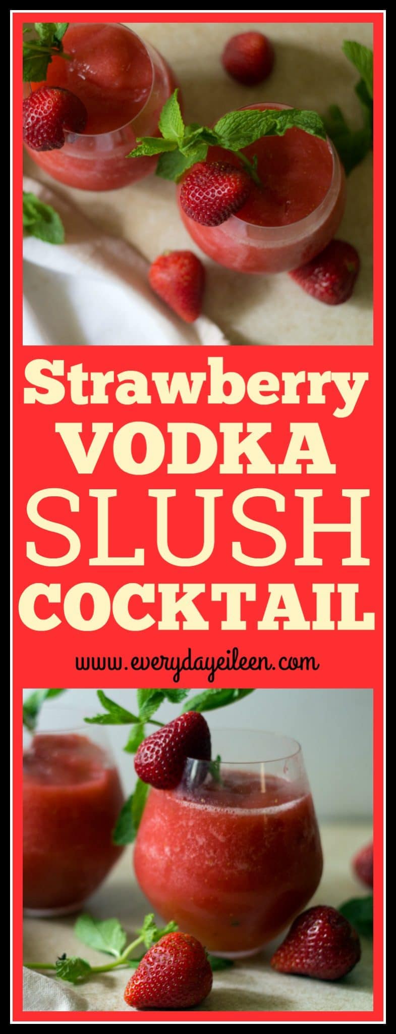 Strawberry Vodka Slush Cocktail - Everyday Eileen