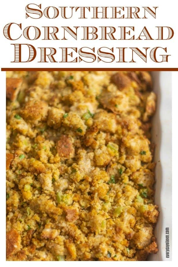 The Best Southern Cornbread Dressing - Everyday Eileen