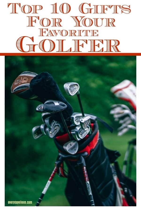 Top 10 Gifts for Your Favorite Golfer Everyday Eileen