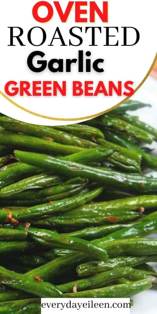 A platter of green beans with roasted garlic