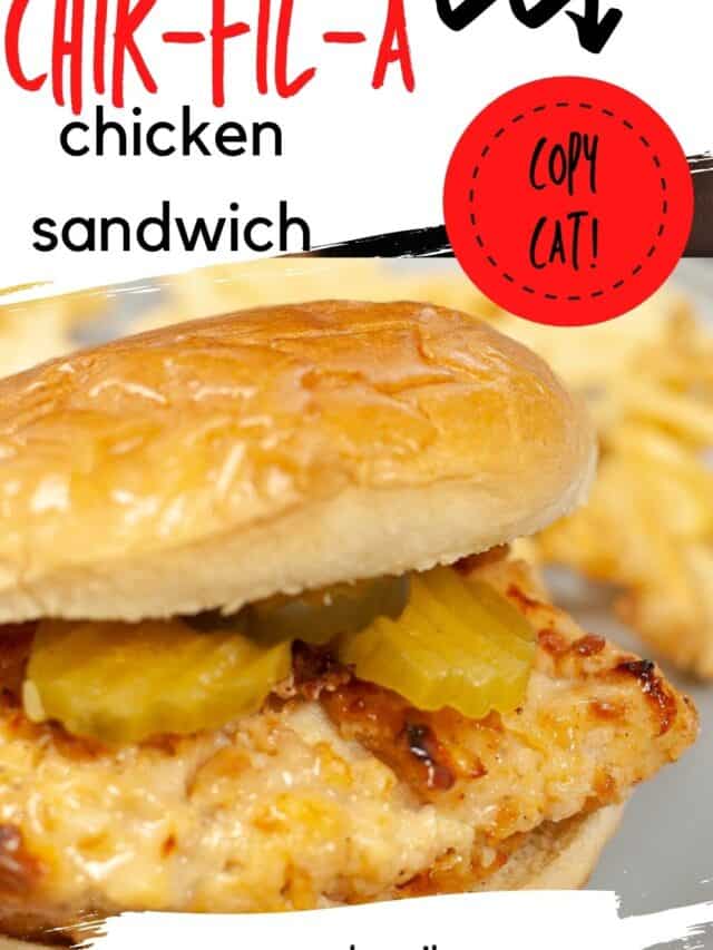 Copycat Chik-fil-A Chicken Sandwich