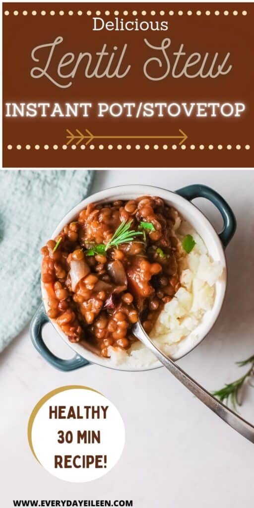 A pinterest pin of lentil soup in a a bowl topping mashed potatoes