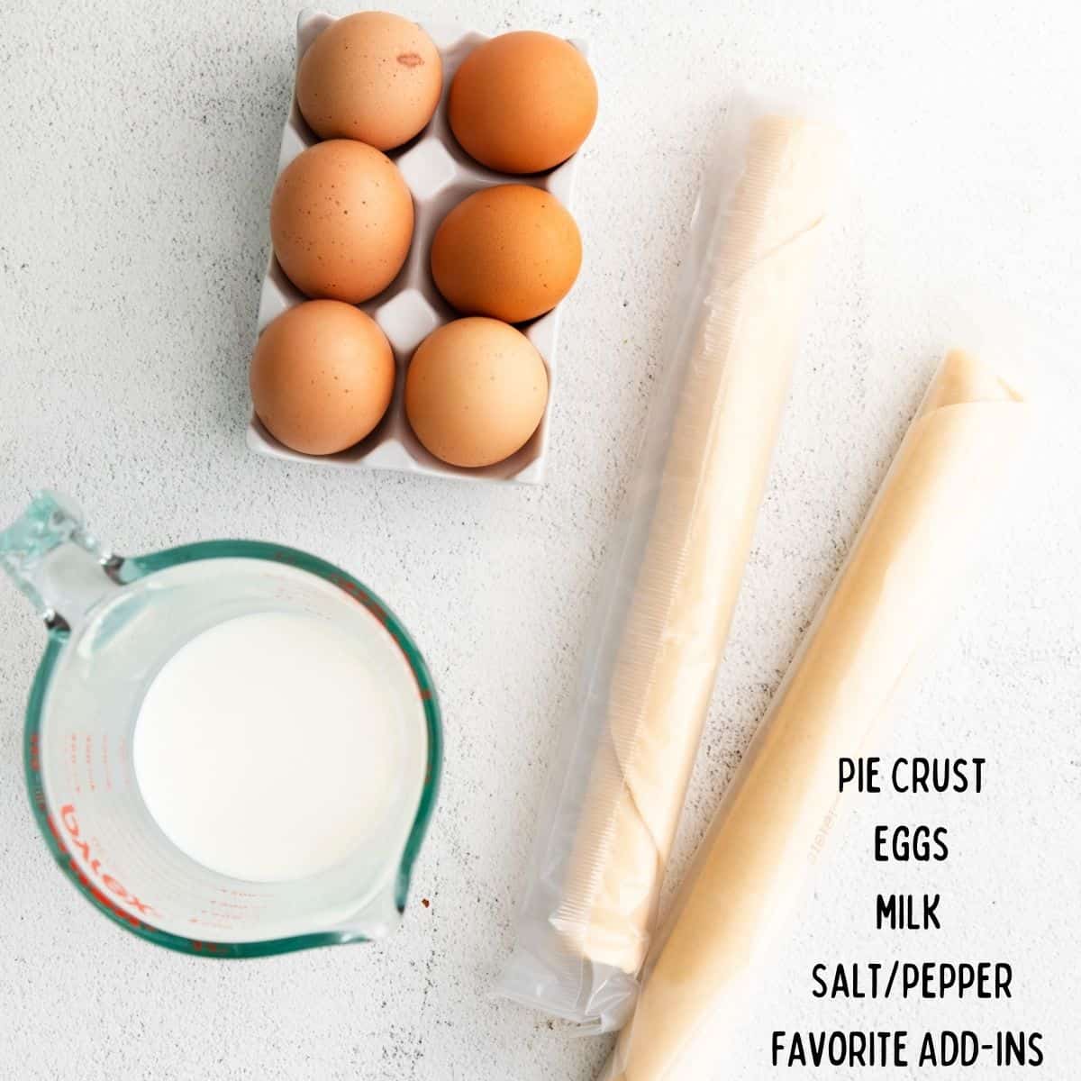 The main ingredients for mini quiche: pie crust, eggs, milk.