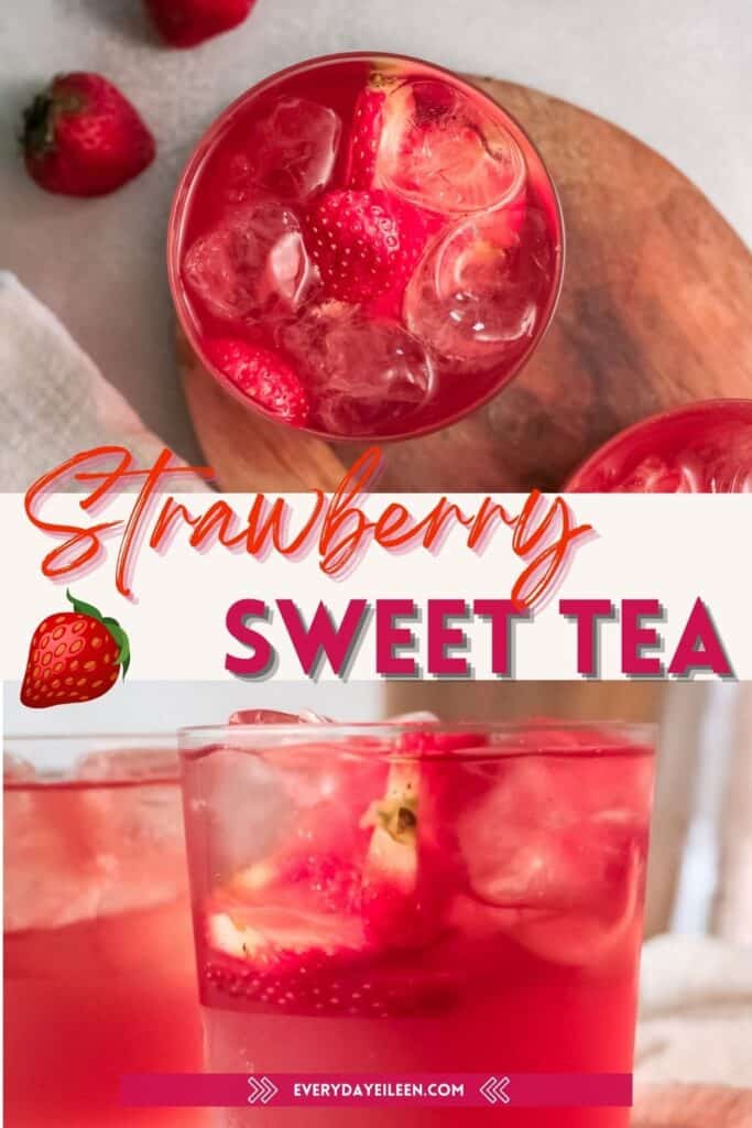 Two photos of strawberry sweet tea, 1st photo overhead view of a glass of tea with strawberries and ice cubes. The bottom photo is a sideview of the iced tea in a clear glass with ice cubes and strawberries.