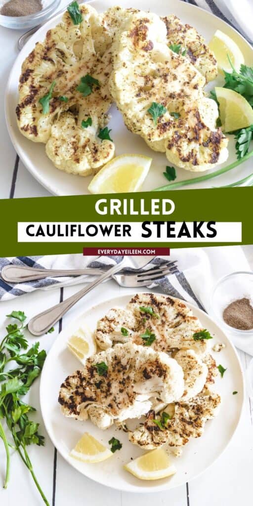 A pinterest pin with text overlay of grilled cauliflower steaks on a plate with fresh herbs on the side.