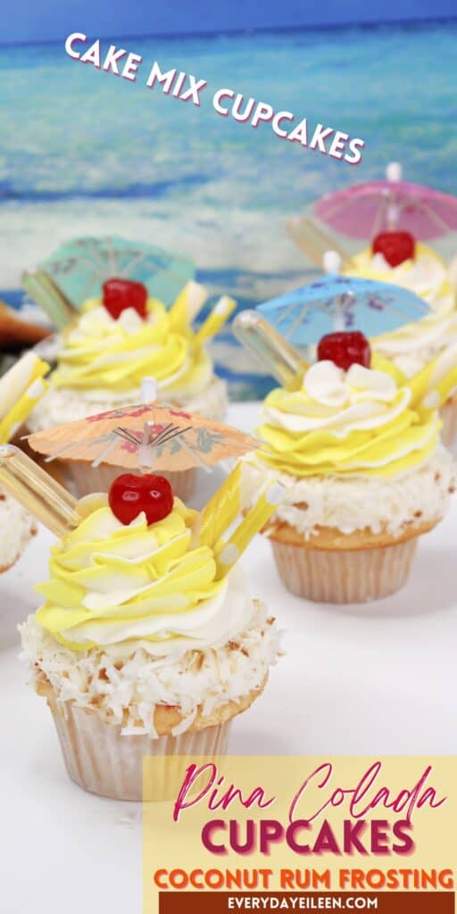 A pinterest pin with text overlay of pineapple pina colada cupcakes!