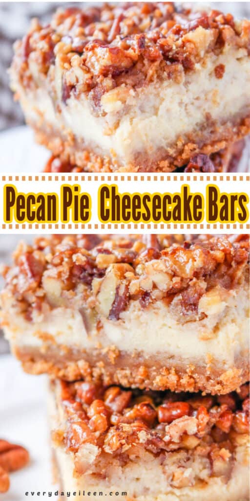 A pinterest pin for pecan pie cheesecake bars with text overlay