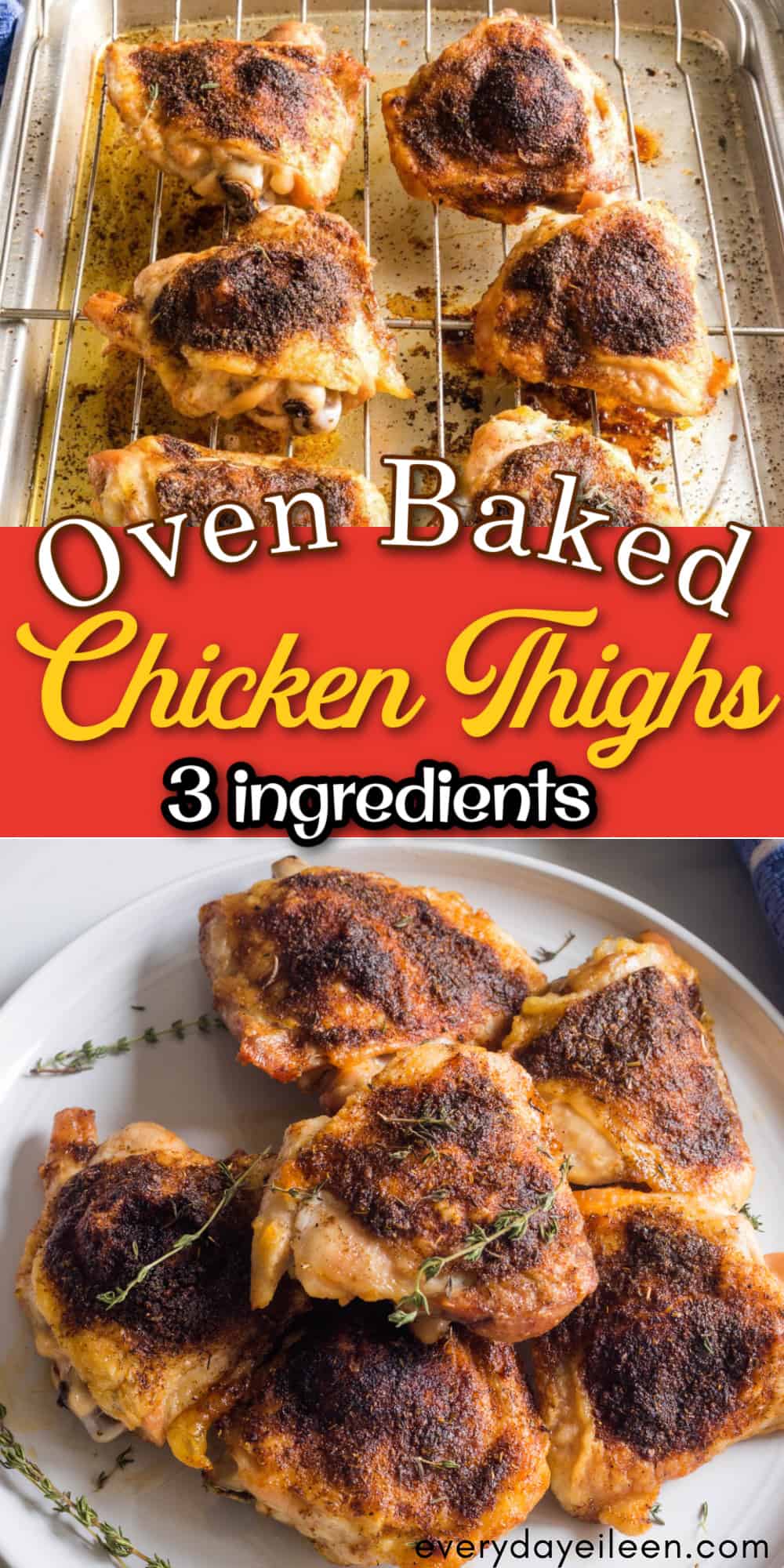 Oven Baked Chicken Thighs - Everyday Eileen