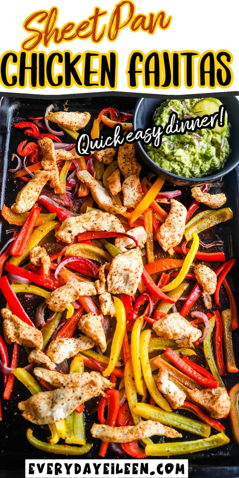 Sheet Pan Chicken Fajitas Everyday Eileen