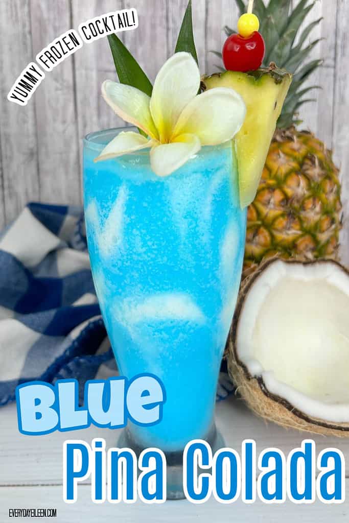 Pinterest pin with text overlay for a blue pina colada.