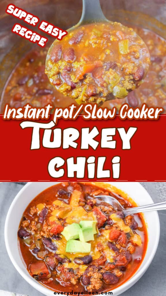 A pinterest pin with text overlay for turkey chili made either the slow cooker or instant pot.