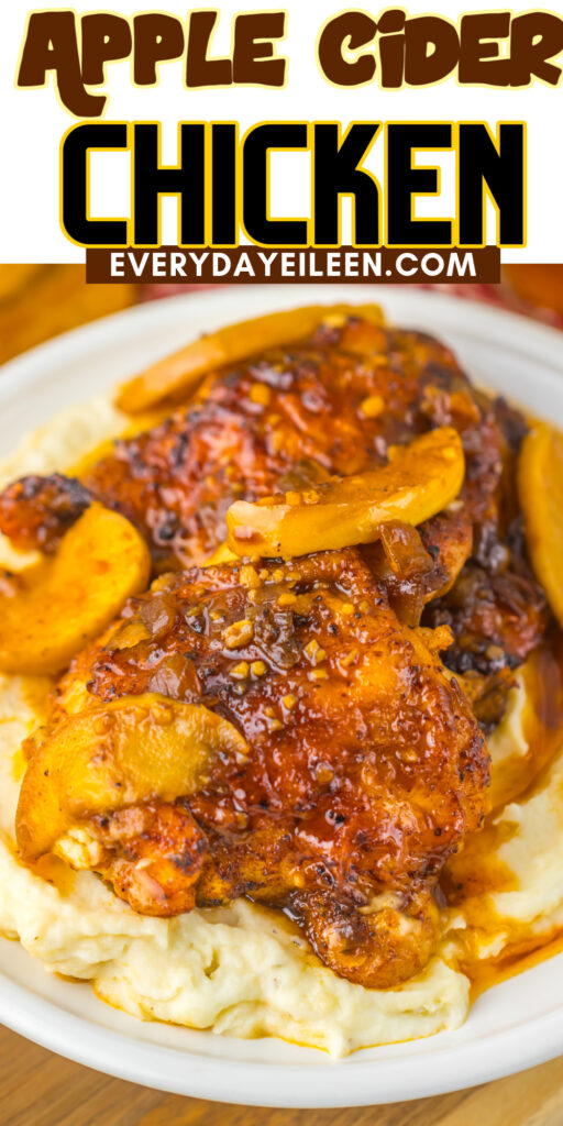 A pinterest pin for apple cider chicken thighs