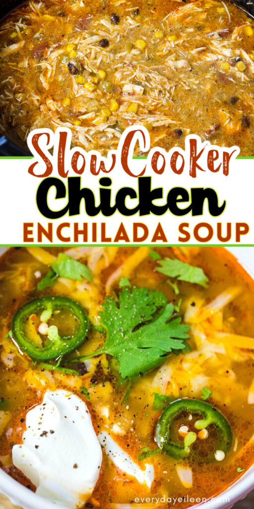 Pinterest pin for slow cooker chicken enchilada soup.