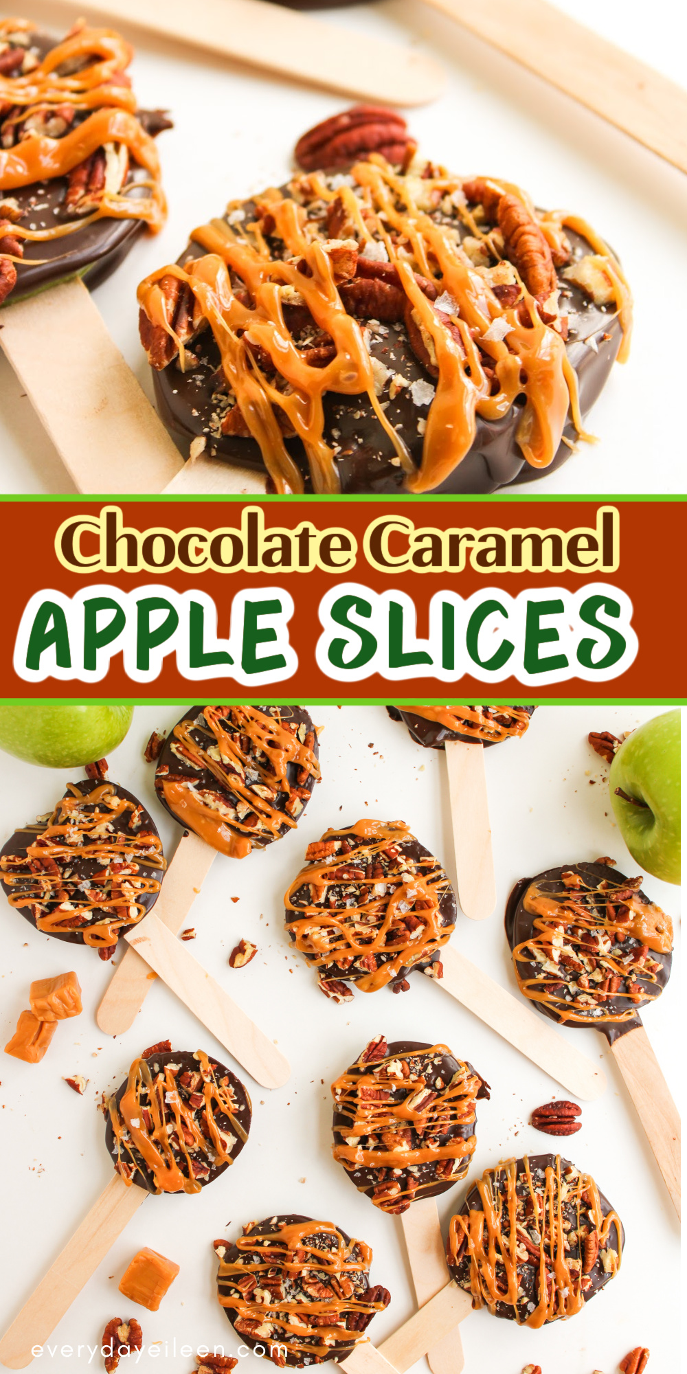 Chocolate Caramel Apple Slices - Everyday Eileen