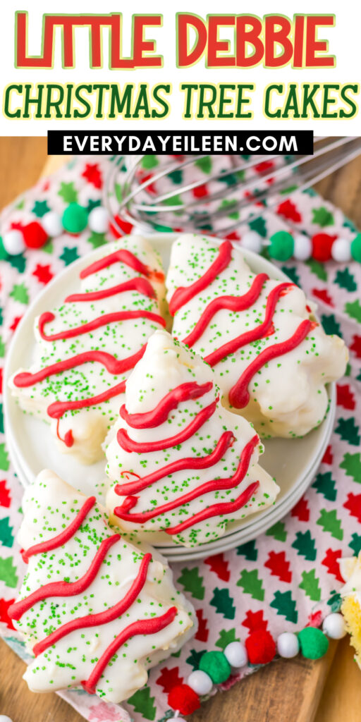 Pinterest pin with text overlay for little debbie christmas tree cakes.