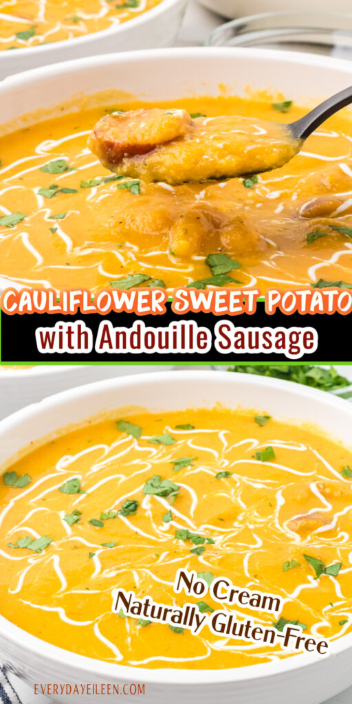 Sweet Potato and Cauliflower Soup Pinterest Pin with Andouille Sausage